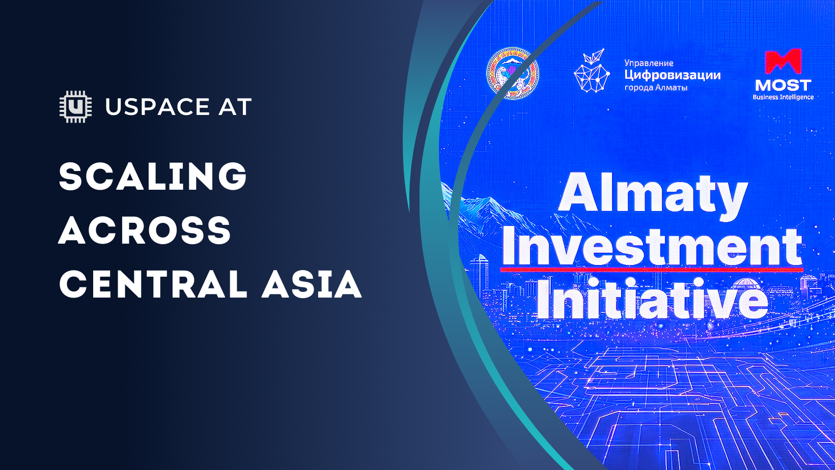 Uspace at Almaty Investment Initiative