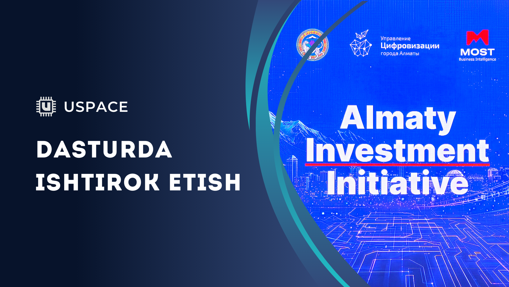 Uspace.uz Almaty Investment Initiative'da